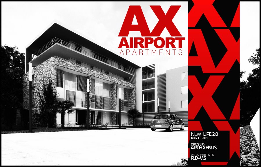 Standalone presentation plate: a black-and-white render of the apartment block's stone-and-glass corner on the left beneath a large red AX AIRPORT APARTMENTS logotype, with a red and black vertical panel of interlocking AX monograms down the right carrying the credits New Life 2.0, August 2011, design by Arch-Xenus and visualization by R.D+V.S.