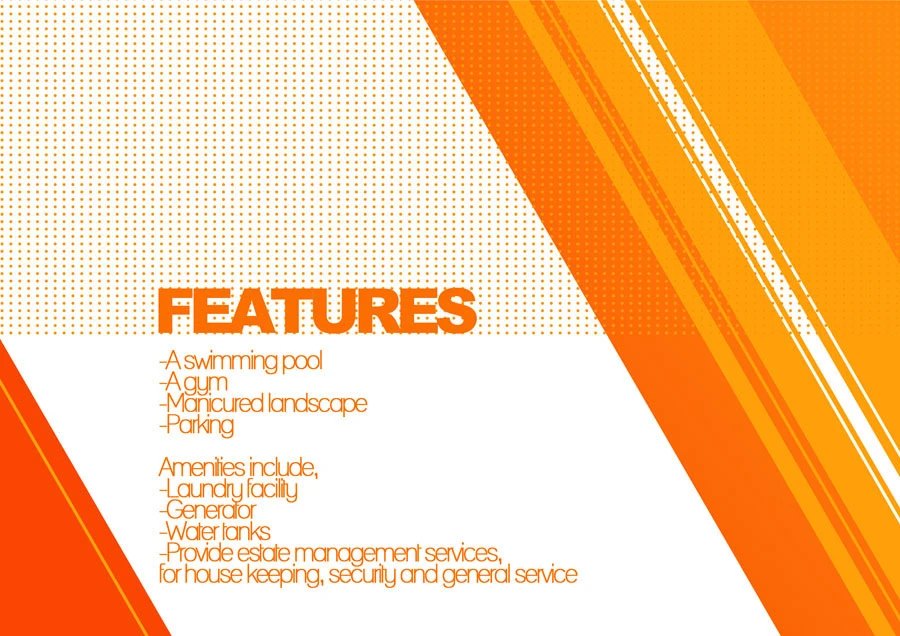 Features page: white ground framed by orange diagonals and dot texture, a FEATURES heading over a list promising a swimming pool, gym, manicured landscape, parking, laundry, generators, water tanks and estate management services.